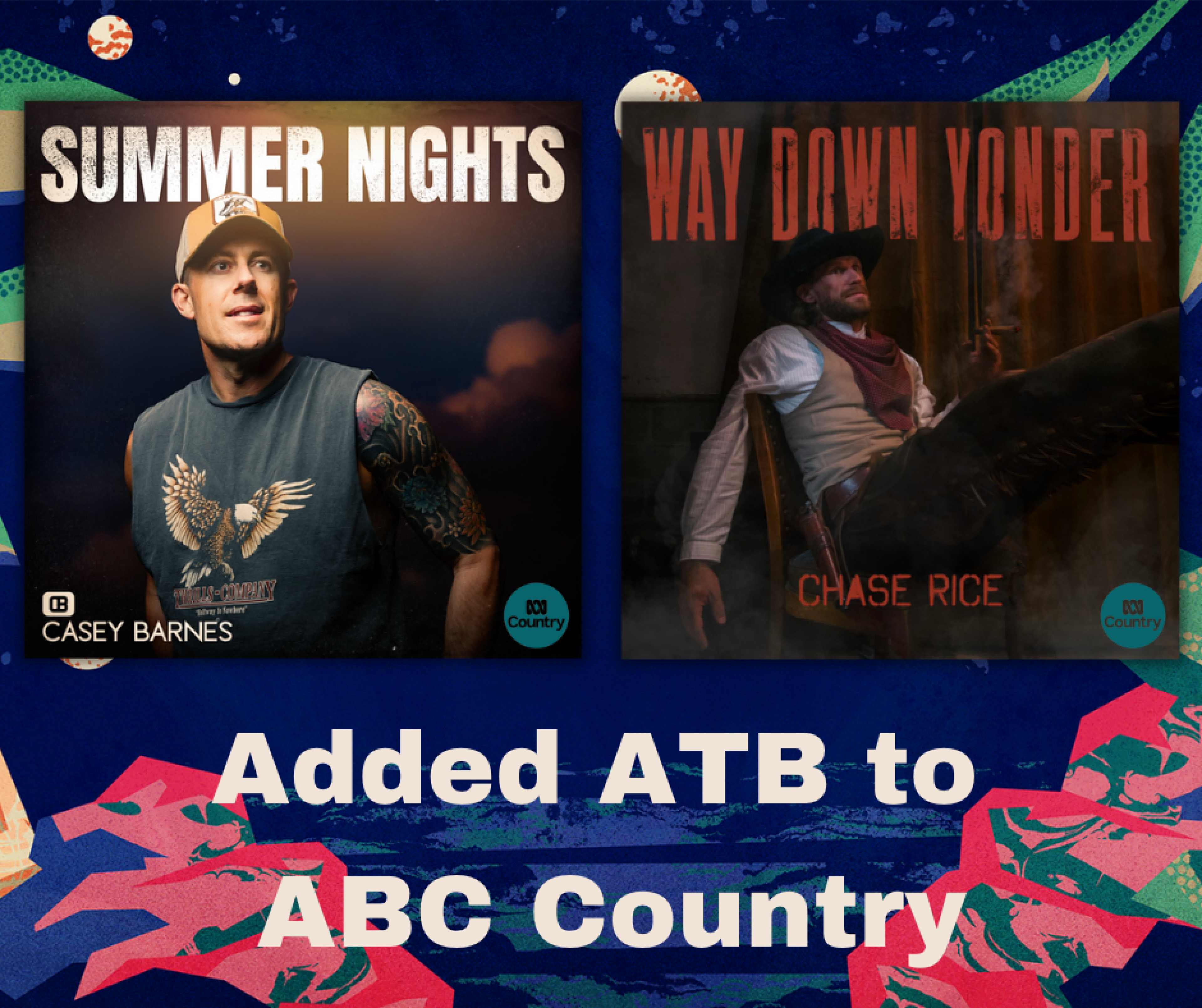 Casey Barnes & Chase Rice added ATB to ABC Country