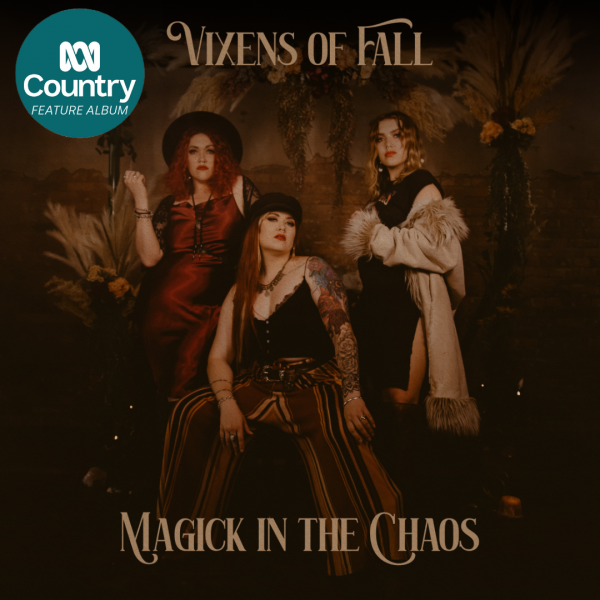 Vixens Of Fall - "Magick In The Chaos" ABC Country