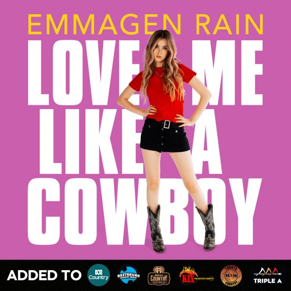 Emmagen Rain - "Love Me Like A Cowboy" #28 on the CountryTown National Airplay Chart