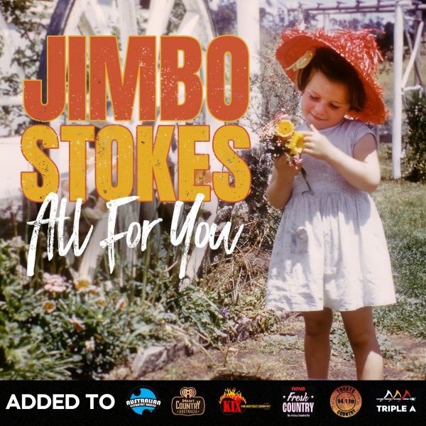 Jimbo Stokes - "All For You" debuts #45 on the Australian CountryTown National Airplay Charts