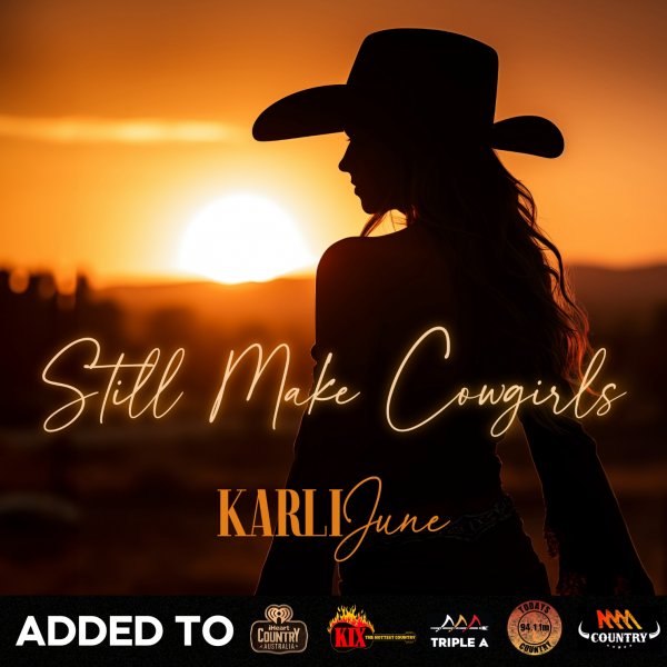Karli June - "Still Make Cowgirls" #40 on the CountryTown National Airplay Charts