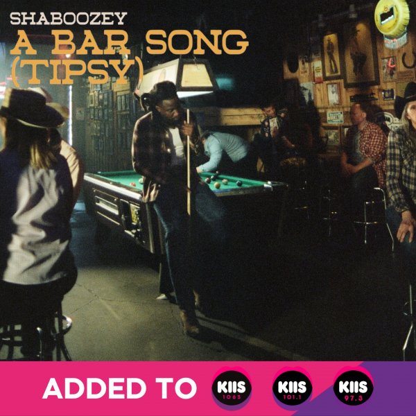 Shaboozey - "A Bar Song (Tipsy)" Added ATB to KIIS Sydney, Melbourne & Brisbane